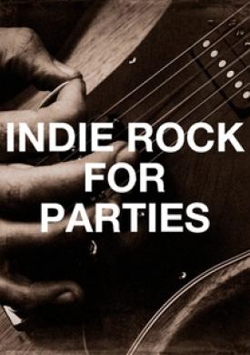 Indie Rock for Parties