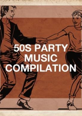 50S Party Music Compilation