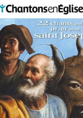 Chantons en Église : 22 chants pour prier avec saint Joseph