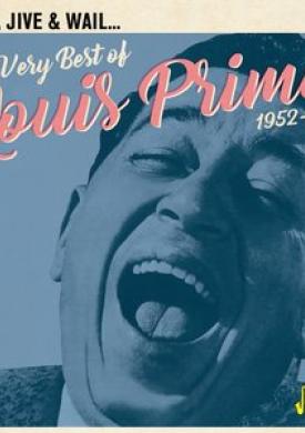 Jump, Jive &amp; Wail: The Very Best of Louis Prima (1952-1959)