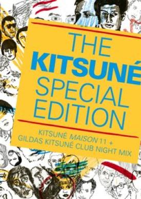 The Kitsuné Special Edition (Kitsuné Maison 11 + Gildas Kitsuné Club Night Mix)