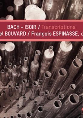 Bach: Isoir: Transcriptions