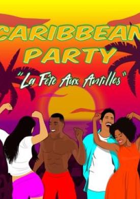 Carribean Party : La fête aux Antilles