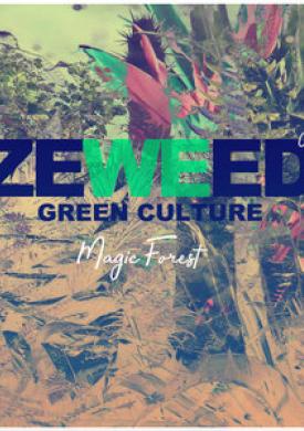 Zeweed 04 (Magic Forest Green Culture)