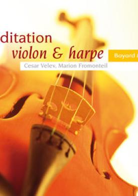 Méditation violon &amp; harpe, Vol. 1