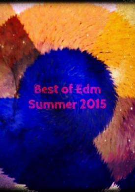 Best of EDM Summer 2015