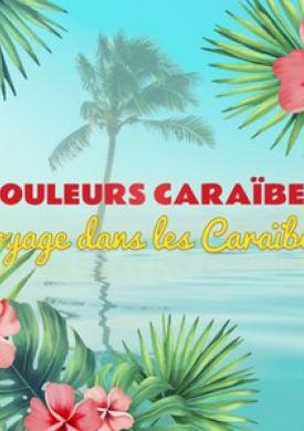 Couleurs Caraïbes : Voyage musical dans les Caraïbes (French West Indies)