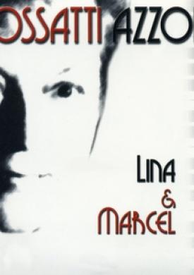 Lina &amp; Marcel