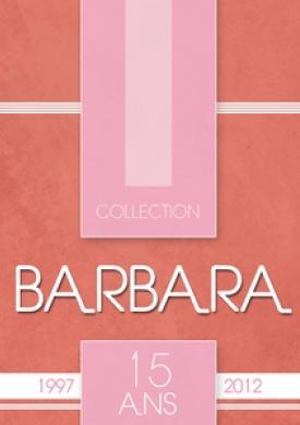 Barbara Collection 15 ans