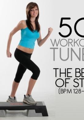 50 Workout Tunes: The Best of Step