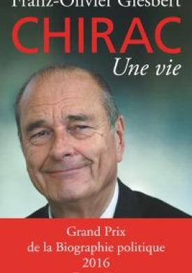 Chirac. Une vie