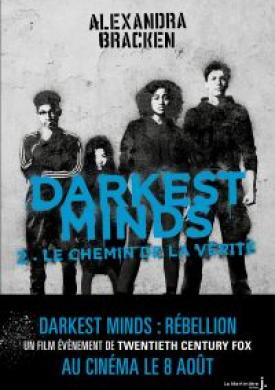 Darkest Minds - tome 2 Le chemin de la vérité
