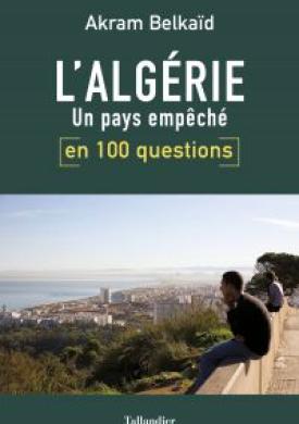 L'Algérie en 100 questions