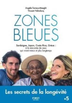 Zones bleues - Les secrets de la longévité