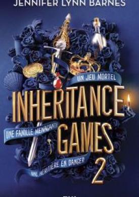 Inheritance Games - tome 02 : Les héritiers disparus
