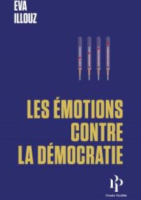 Les émotions contre la démocratie