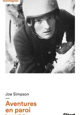 Joe Simpson - Aventures en paroi