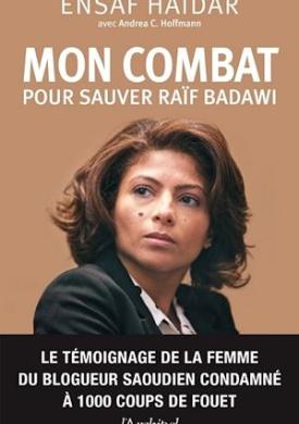 Mon combat pour sauver Raïf Badawi