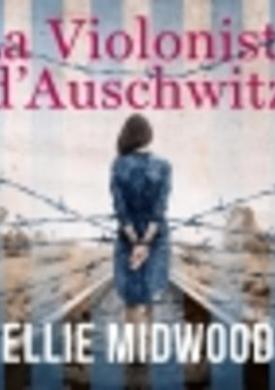 La violoniste d'Auschwitz