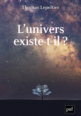 L'univers existe-t-il ?