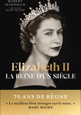 Elizabeth II, la reine d'un siècle 1926-1992
