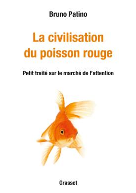 La civilisation du poisson rouge