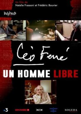 Léo Ferré, un homme libre