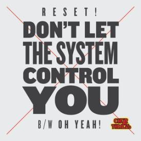 Don't Let the System Control You