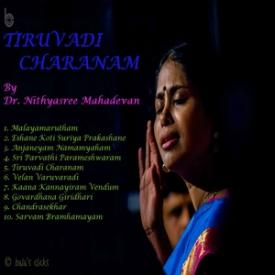 Tiruvadi Charanam: Dr. Nithyasree Mahadevan