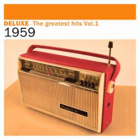 Deluxe: The Greatest Hits, Vol. 1 – 1959