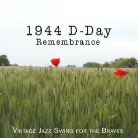1944 D-Day Remembrance: Vintage Jazz Swing for the Braves