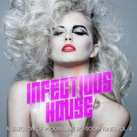 Infectious House Vibes, Vol. 4
