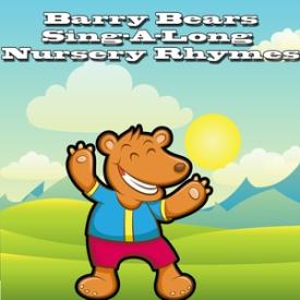 Barry Bears Sing A Long Nursery Rhymes