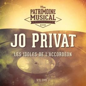 Les idoles de l'accordéon : Jo Privat, Vol. 1
