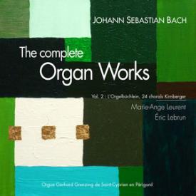 Bach: The Complete Organ Works, Vol. 2 (L'Orgerlbülchlein &amp; 24 Chorals Kirnberger)