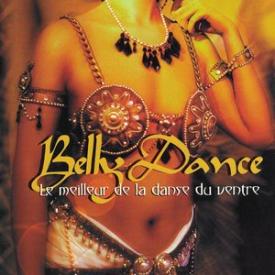 Belly Dance: Le meilleur de la danse du ventre