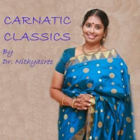 Carnatic Classics: Dr. Nithyasree Mahadevan