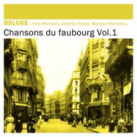 Deluxe: Chansons du Faubourg, Vol.1