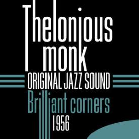 Original Jazz Sound: Brilliant Corners 1956