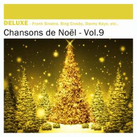 Deluxe: Chansons de Noël, Vol.9