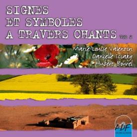 Signes et symboles à travers chants, Vol. 2