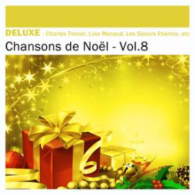 Deluxe: Chansons de Noël, Vol.8