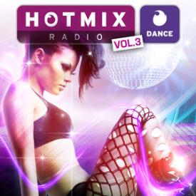 Hotmixradio Dance, Vol. 3