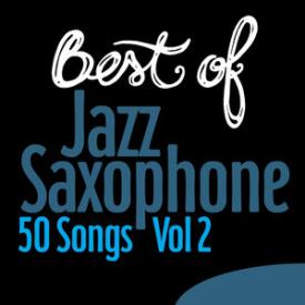 Best of Jazz Saxophone Vol.2 - 50 Songs