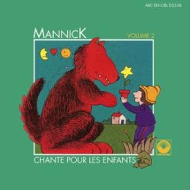 Mannick chante pour les enfants, Vol. 2