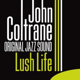 Original Jazz Sound: Lush Life