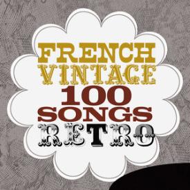 French Vintage - 100 Songs Retro