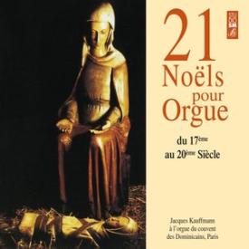 Jacques Kauffmann: 21 Noëls pour Orgue