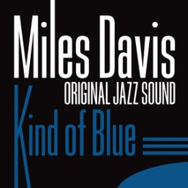Original Jazz Sound: Kind of Blue 