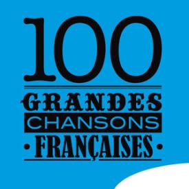 100 grandes chansons françaises